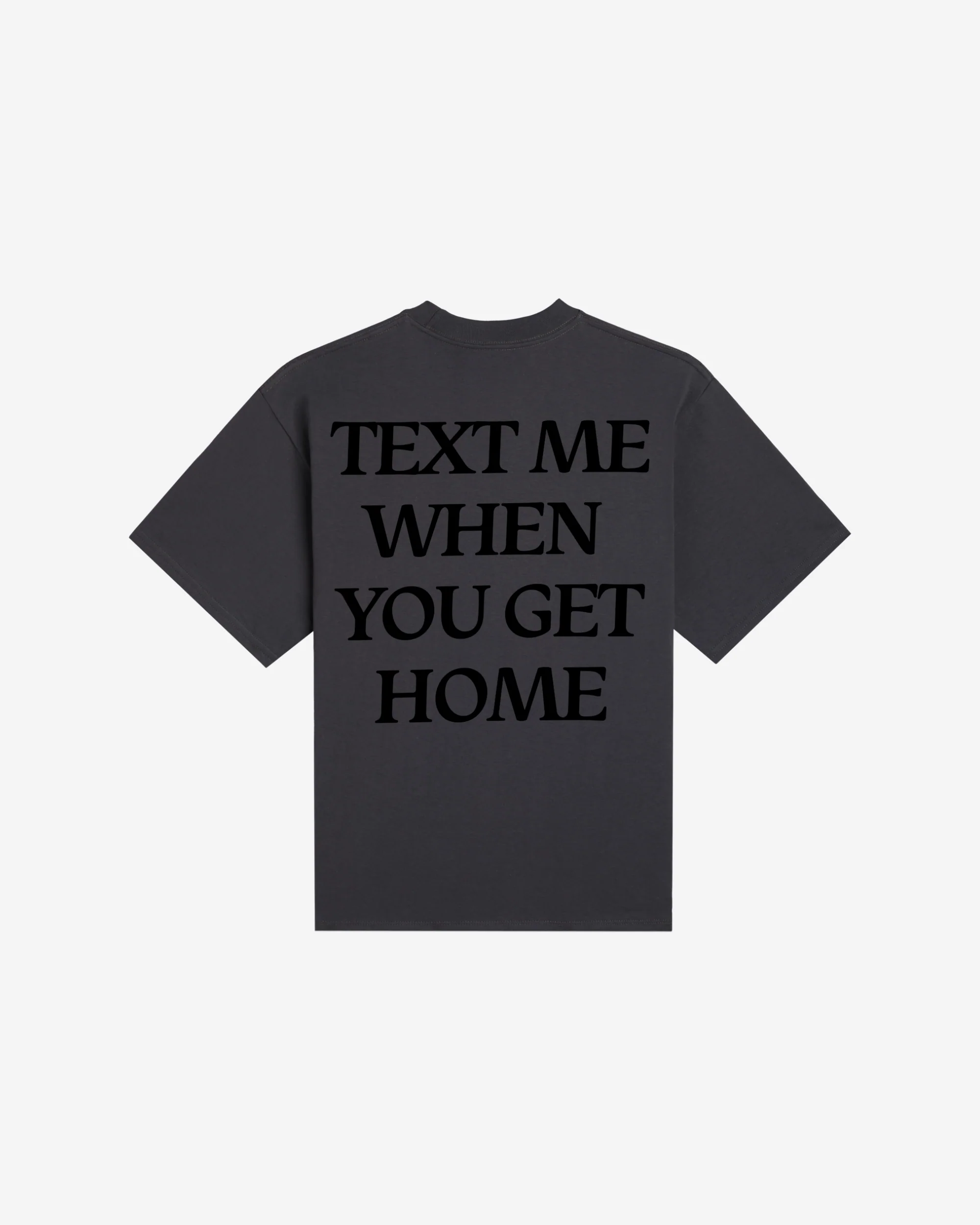 Text Me When You Get Home Essential Tee - Image 5